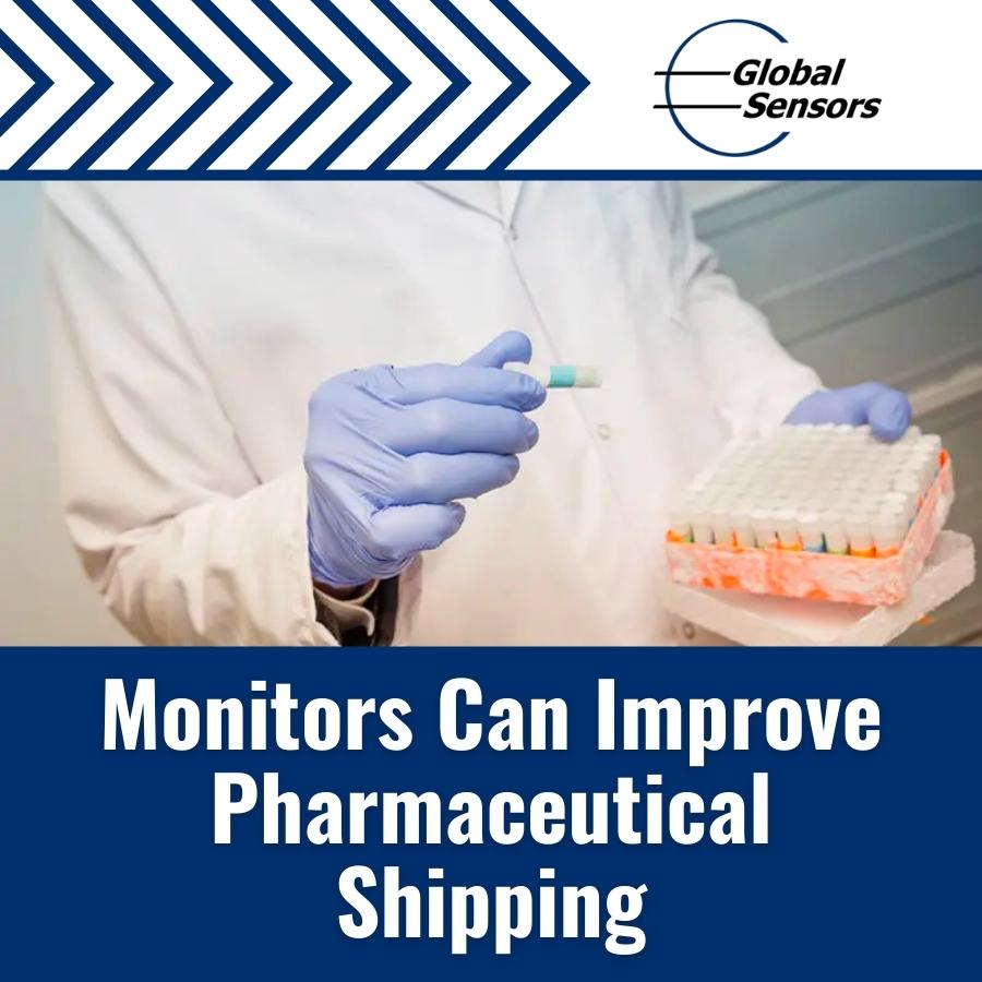 Monitors Can Improve Pharmaceutical Shipping